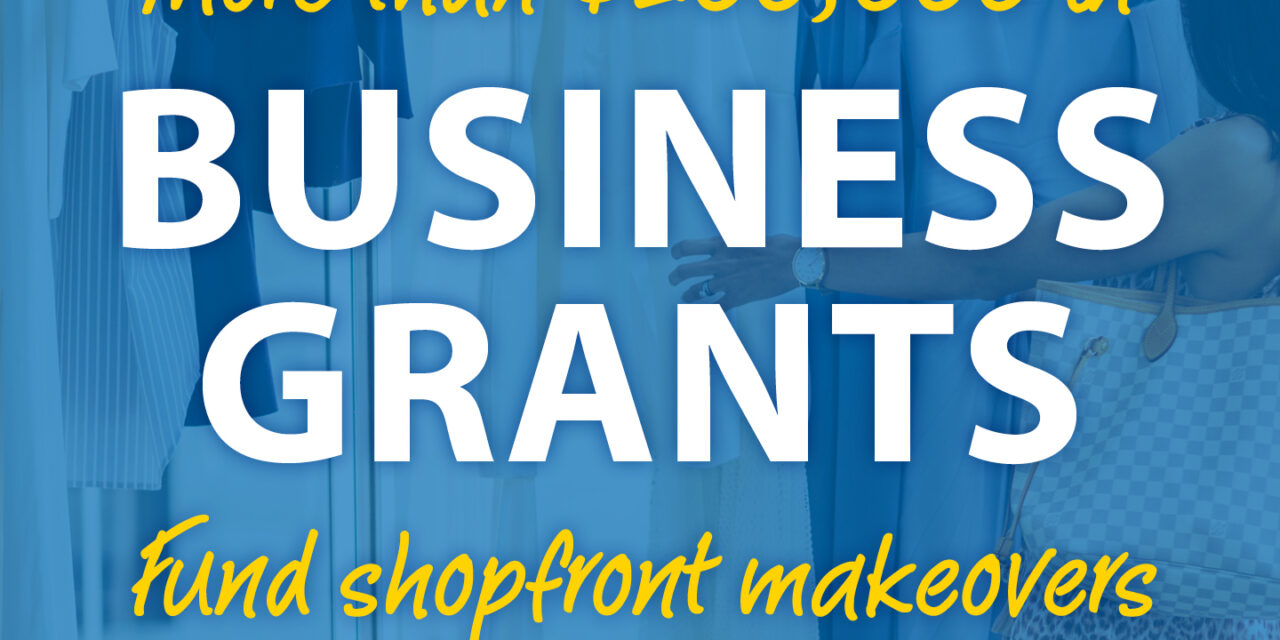 More than $200k in business grants to fund makeovers and pop-up shops